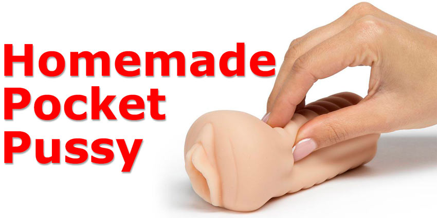 homemade pocket pussy sex toys